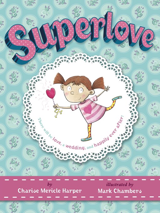 Title details for Superlove by Charise Mericle Harper - Available